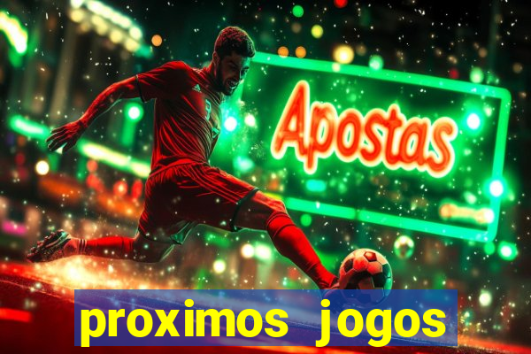 proximos jogos brasileirao serie a